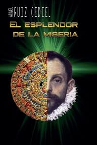 El esplendor de la miseria