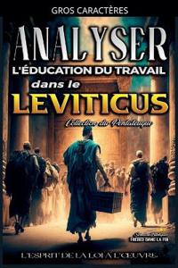 Analyse de l'Enseignement du Travail dans le Leviticus