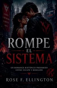 Rompe el Sistema