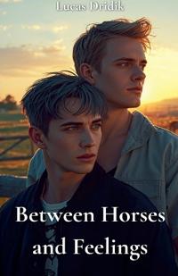 Between Horses and Feelings