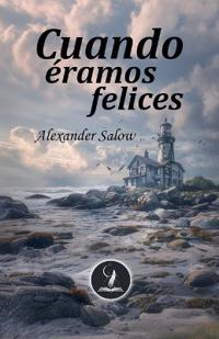 Cuando éramos felices