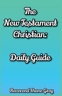 The New Testament Christian