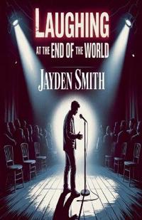 Laughing At The End Of The World