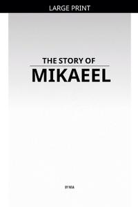 The Story of Mikaeel
