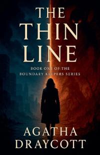 The Thin Line - Book One of The Boundary Keepers Series