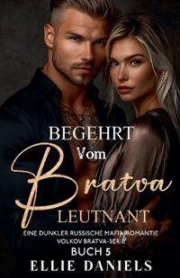 Begehrt vom Bratva Leutnant