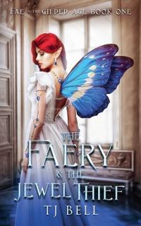 The Faery & the Jewel Thief