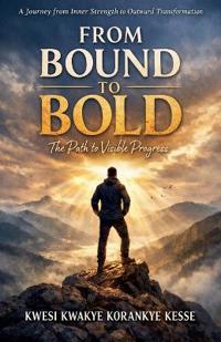 From Bound to Bold