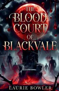 The Blood Court of Blackvale