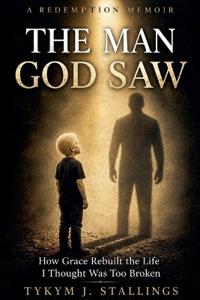 The Man God Saw