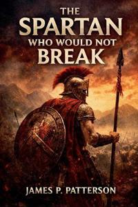 The Spartan Who Would Not Break