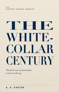 The White-Collar Century