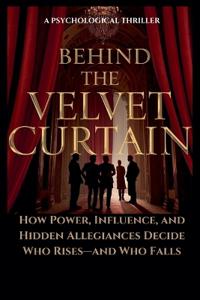 Behind The Velvet Curtain