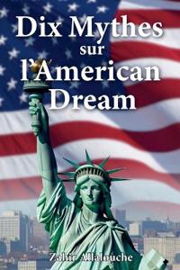 Dix Mythes sur l'American Dream