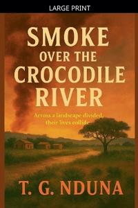 Smoke Over The Crocodile River