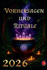 Vorhersagen und Rituale 2026