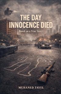 Bokomslag för "The day innocence died"