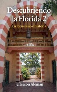 Descubriendo la Florida 2