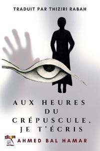 Aux Heures du Crépuscule, Je T'Écris
