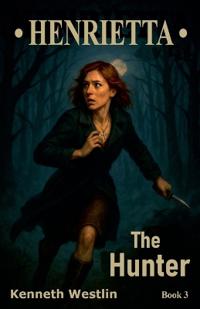 Henrietta The Hunter