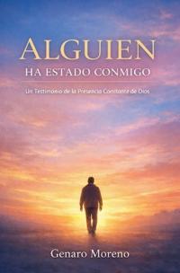 Alguien Ha Estado Conmigo
