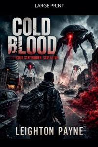 Bokomslag för "Cold Blood  Stay Cold. Stay Hidden. Stay Alive."
