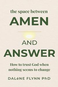 The space between AMEN and Answer