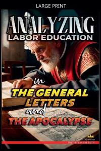 Bokomslag för "Analyzing Labor Education in the General Letters and the Apocalypse"