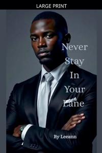 Bokomslag for "Never Stay In Your Lane"
