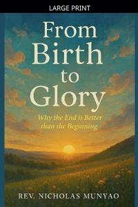 From Birth to Glory