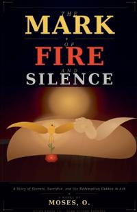 The Mark of Fire and Silence