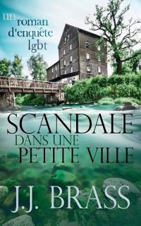 Scandale dans une petite ville