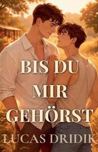 Bis du mir gehörst