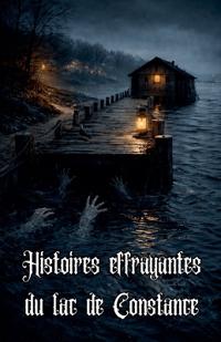 Histoires effrayantes du lac de Constance