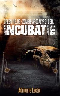 Incubatie (Green Fields