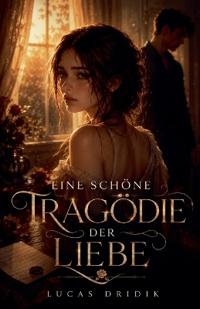 Eine Schöne Tragödie der Liebe