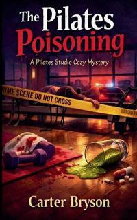 Kirjan kansi "The Pilates Poisoning"