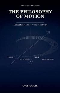 THE PHILOSOPHY OF MOTION