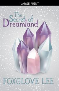 The Secret of Dreamland
