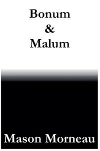 Bonum & Malum