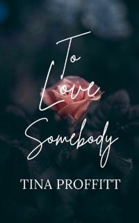To Love Somebody