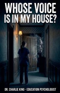 Whose Voice Is In My House?