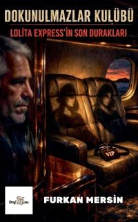 Dokunulmazlar Kulübü - Lolita Express'in Son Durakları