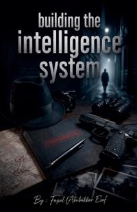 Building the Intelligence System.