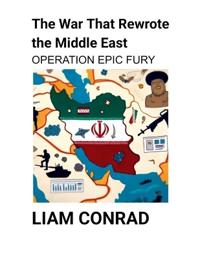 The War That Rewrote the Middle East