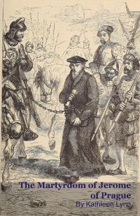 The Martyrdom of Jerome of Prague