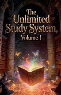 The Unlimited Study System, Volume 1