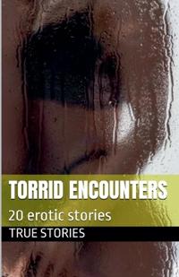 Torrid Encounters