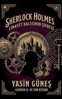 Sherlock Holmes - Cinayet Kalesinin ¿ifresi