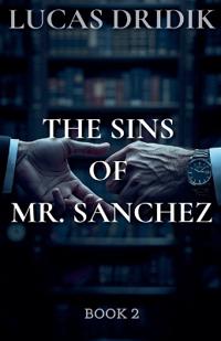 The Sins of Mr. Sánchez